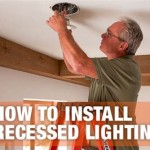 How To Install Recessed Lighting In Existing Ceiling
